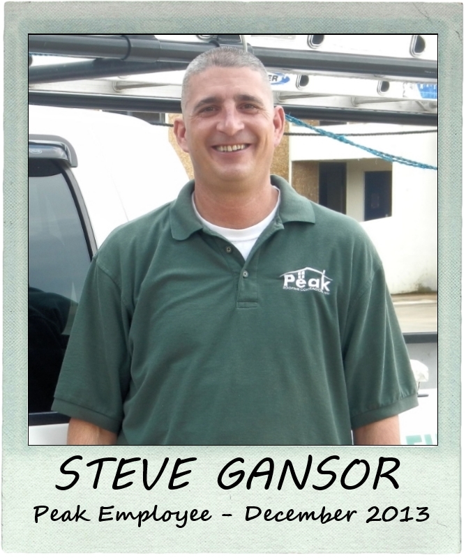 December 2013 – Peak Employee Highlight: STEVE GANSOR