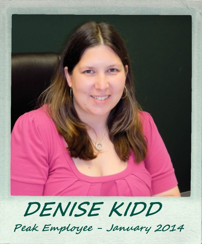 January 2014 – Peak Employee Highlight: Denise Kidd