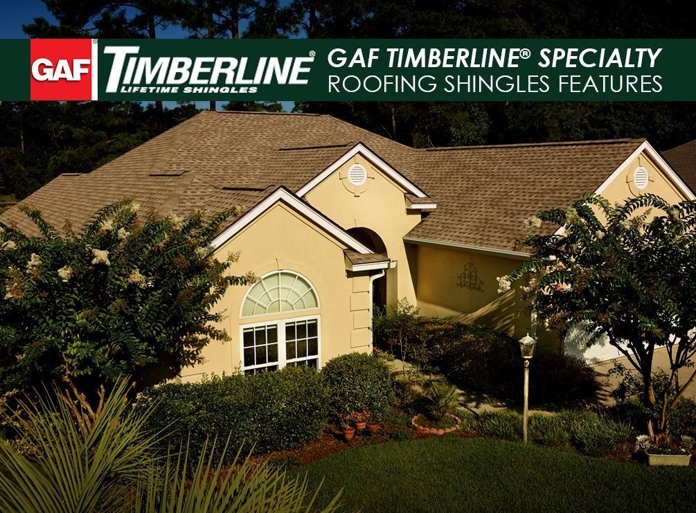 GAF Timberline® Specialty Roofing Shingles Features