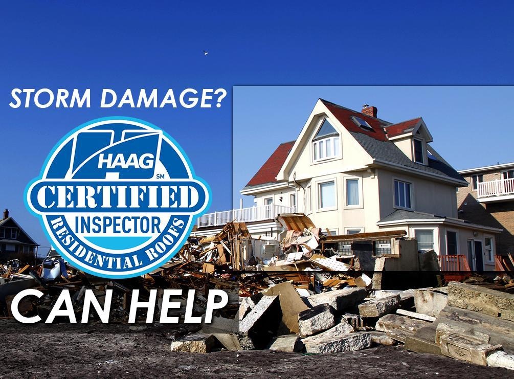 Storm Damage? Our HAAG® Certified Inspectors Can Help